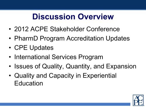 2011 ACPE Update - Accreditation Council for Pharmacy Education