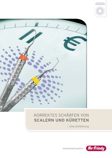 korrektes schÃ¤rfen von scalern und kÃ¼retten - Hu-Friedy