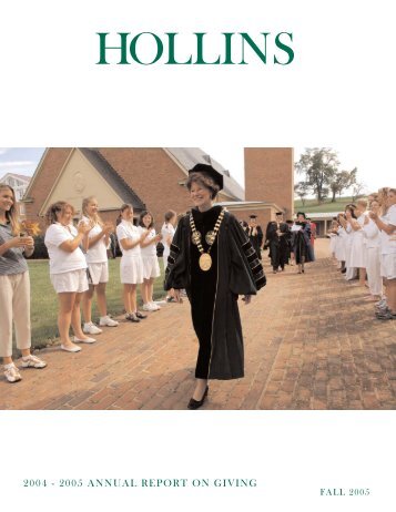 2004 - 2005 ANNUAL REPORT ON GIVING - Hollins University