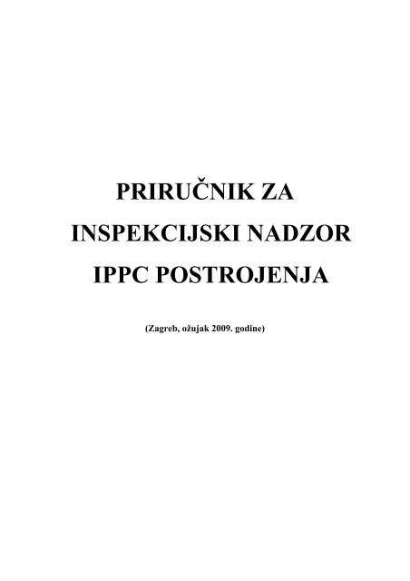 PriruÄ nik za inspekcijski nadzor IPPC postrojenja (pdf) - Ministarstvo ...