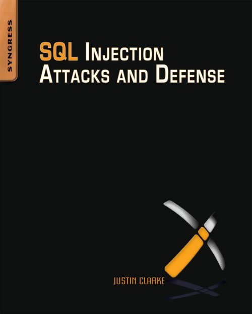 SQL Injection Attacks and Defense - 2009