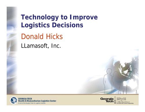 D ld Hi k Donald Hicks - The Supply Chain and Logistics Institute