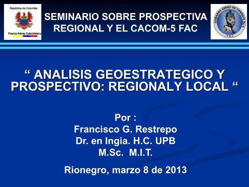 regional y local. Por el doctor Francisco Restrepo. - UCO