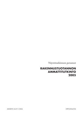 rakennustuotannon ammattitutkinnon perusteet - Opetushallitus