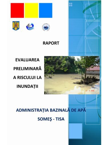 Raport Evaluare Preliminara a Riscului la Inundatii ... - Apele Romane