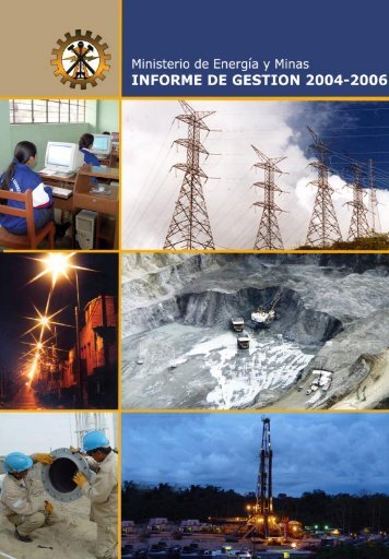 Informe de GestiÃ³n Ministerial 2004 - 2006 - Ministerio de EnergÃ­a y ...