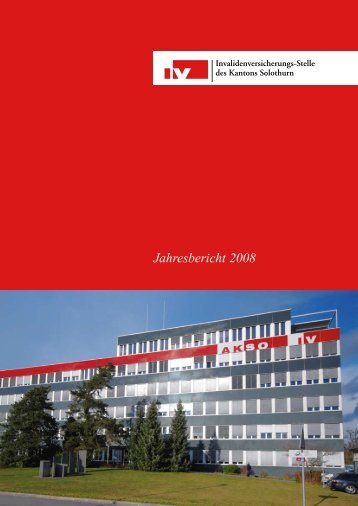 Jahresbericht 2008 - IV-Stelle des Kantons Solothurn