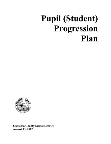 Pupil (Student) Progression Plan - Okaloosa County School District