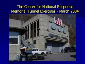The Center for National Response Memorial Tunnel Exercises ...