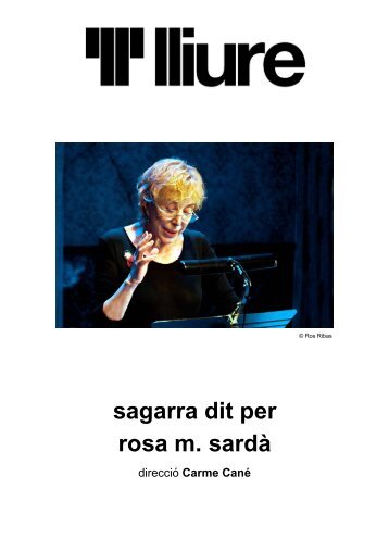 sagarra dit per rosa m. sardÃ  - Teatre Lliure