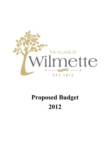 Proposed Budget 2012 - Village of Wilmette