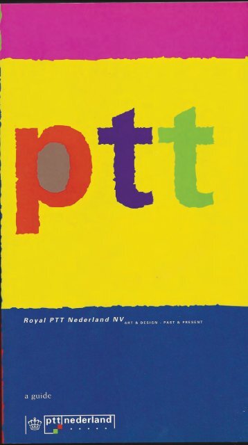 Royal PTT Nederland N.V., Art & Design, past and present, a guide. 1992