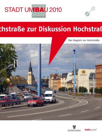 Diskussion zur HochstraÃe - BI Hochstrasse Halle an der Saale eV