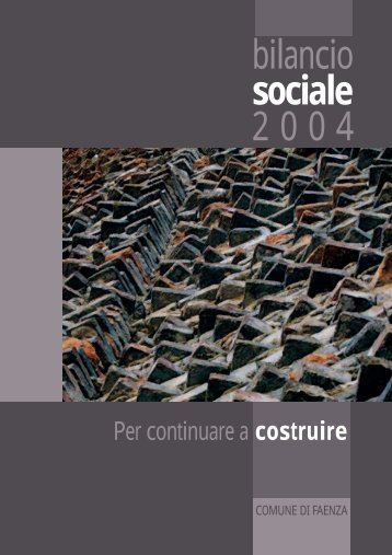 il Bilancio Sociale 2004 - Comune di Faenza