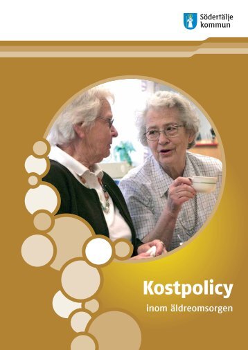 Kostpolicy äldreomsorg - Södertälje kommun