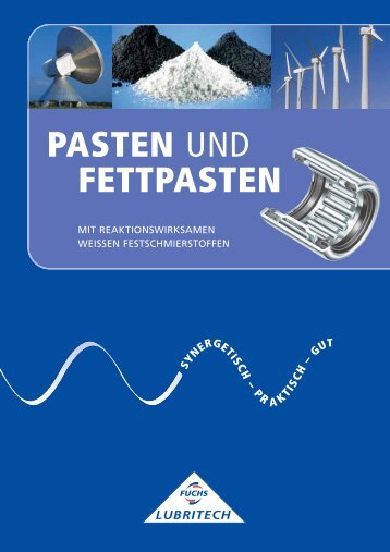 PASTEN UND FETTPASTEN - Fuchs Lubritech GmbH