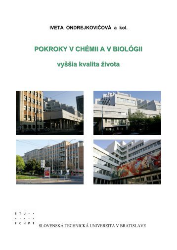 POKROKY V CHÃMII A V BIOLÃGII vyÅ¡Å¡ia kvalita Å¾ivota - Fakulta ...