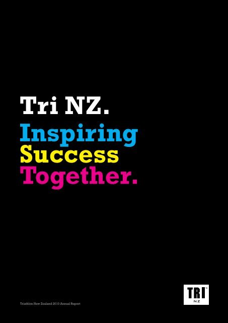 to view the 2010 Annual Report - Triathlon New Zealand