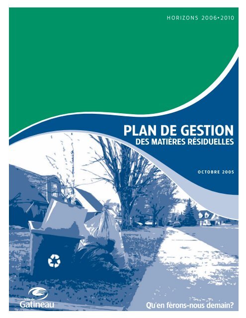 Plan de gestion des matières résiduelles - Ville de Gatineau