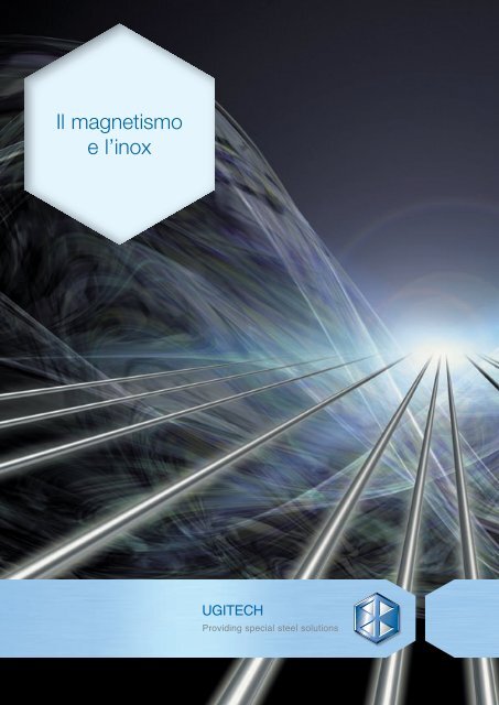 Il magnetismo e l'inox - Ugitech