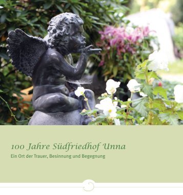 100 Jahre SÃ¼dfriedhof Unna - Stadtbetriebe Unna