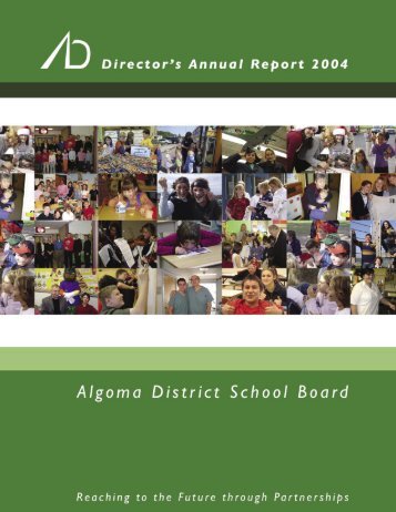 2004 Director's Annual Report - Algoma District School Board