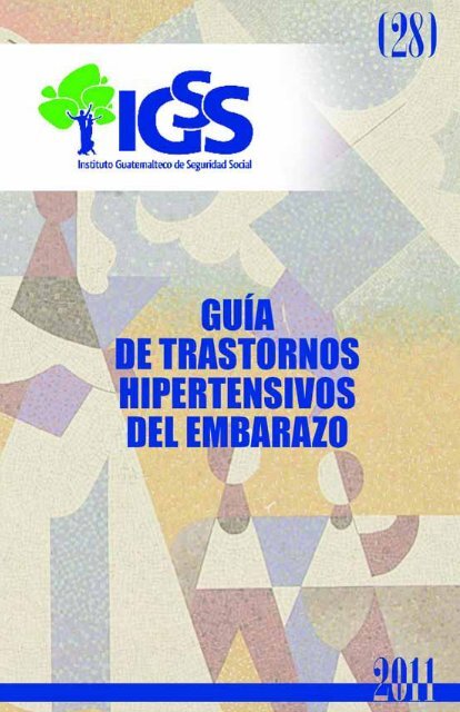 Transtornos Hipertensivos del Embarazo - Instituto Guatemalteco de ...