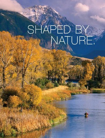 SHAPED BY NATURE. - Montana Office of Tourism