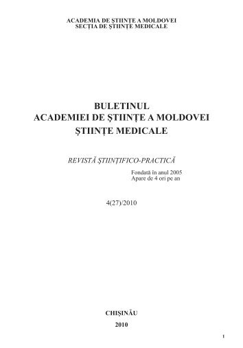 buletinul medical 4 2010.indd - Academia de ÅtiinÅ£e a Moldovei