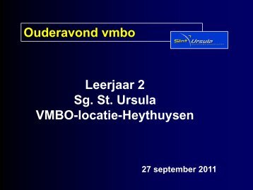 Ouderavond vmbo Leerjaar 2 Sg. St. Ursula VMBO-locatie ...