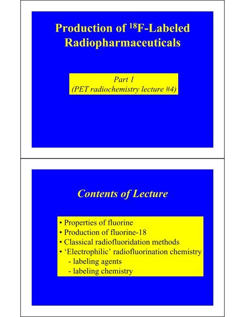 Production of 18F-Labeled Radiopharmaceuticals