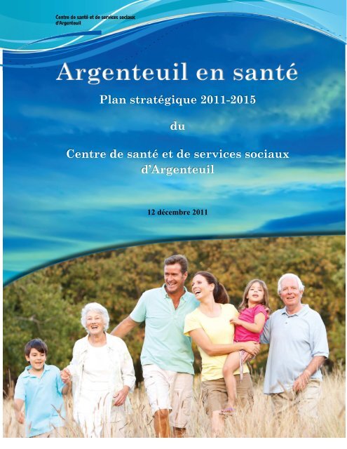 Plan stratégique 2011-2015 - CSSS Argenteuil