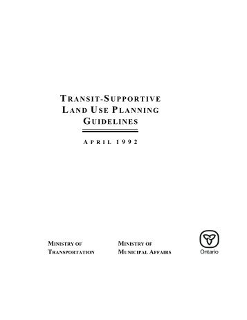 transit-supportive land use planning guidelines - Ministry of ...