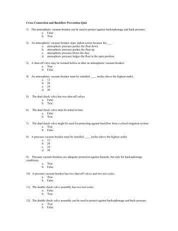 Cross Connection and Backflow Prevention Quiz 1) The ...