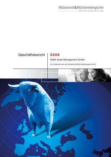 Geschäftsbericht 2006 - Wüstenrot & Württembergische