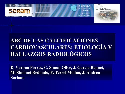 calcificaciones miocárdicas - 30 Congreso de la SERAM. A Coruña ...