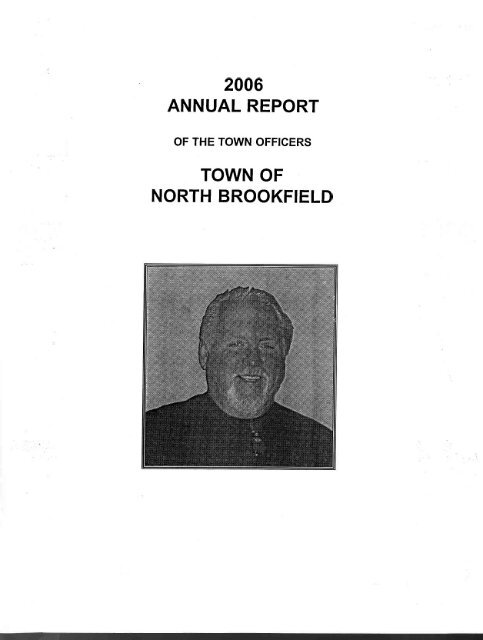 2006 Town Report, PDF format - North Brookfield
