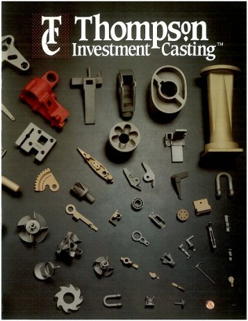 Thompson Investment Casting Brochure - Custom Component Sales ...