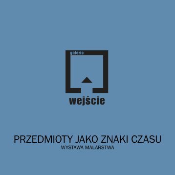 PRZEDMIOTY JAKO ZNAKI CZASU