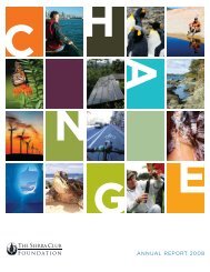 annual report 2008 - The Sierra Club Foundation