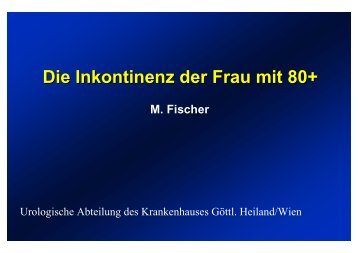 Die Inkontinenz der Frau mit 80+ - oeggerimed.at