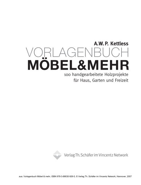 aus: Vorlagenbuch Möbel & mehr, ISBN 978-3-86630 ... - Holzwerken