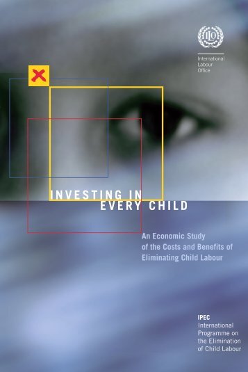 Investing in Every Child: An Economic Study of the Costs and ...