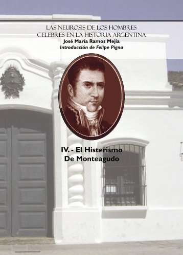 IV. - El Histerismo De Monteagudo - Inicio