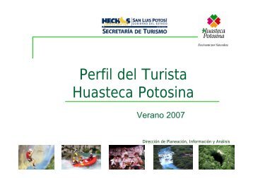 Perfil del Turista Huasteca Potosina