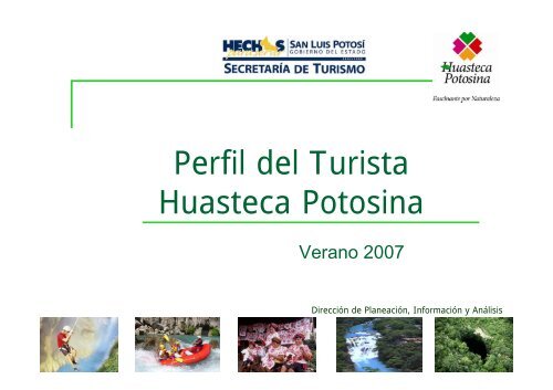 Perfil del Turista Huasteca Potosina