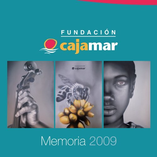 Memoria 2009 (PDF 1,25 MB.) - FundaciÃ³n Cajamar