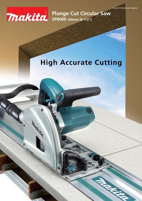 High Accurate Cutting - Makita