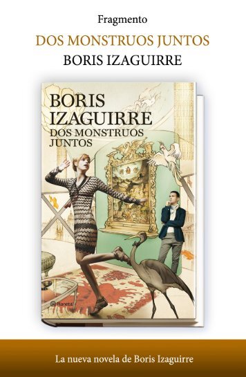 Dos monstruos juntos, Boris Izaguirre