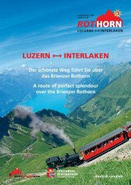 LUCERNE ‹—› INTERLAKEN A route of perfect splendour over the Brienzer Rothorn